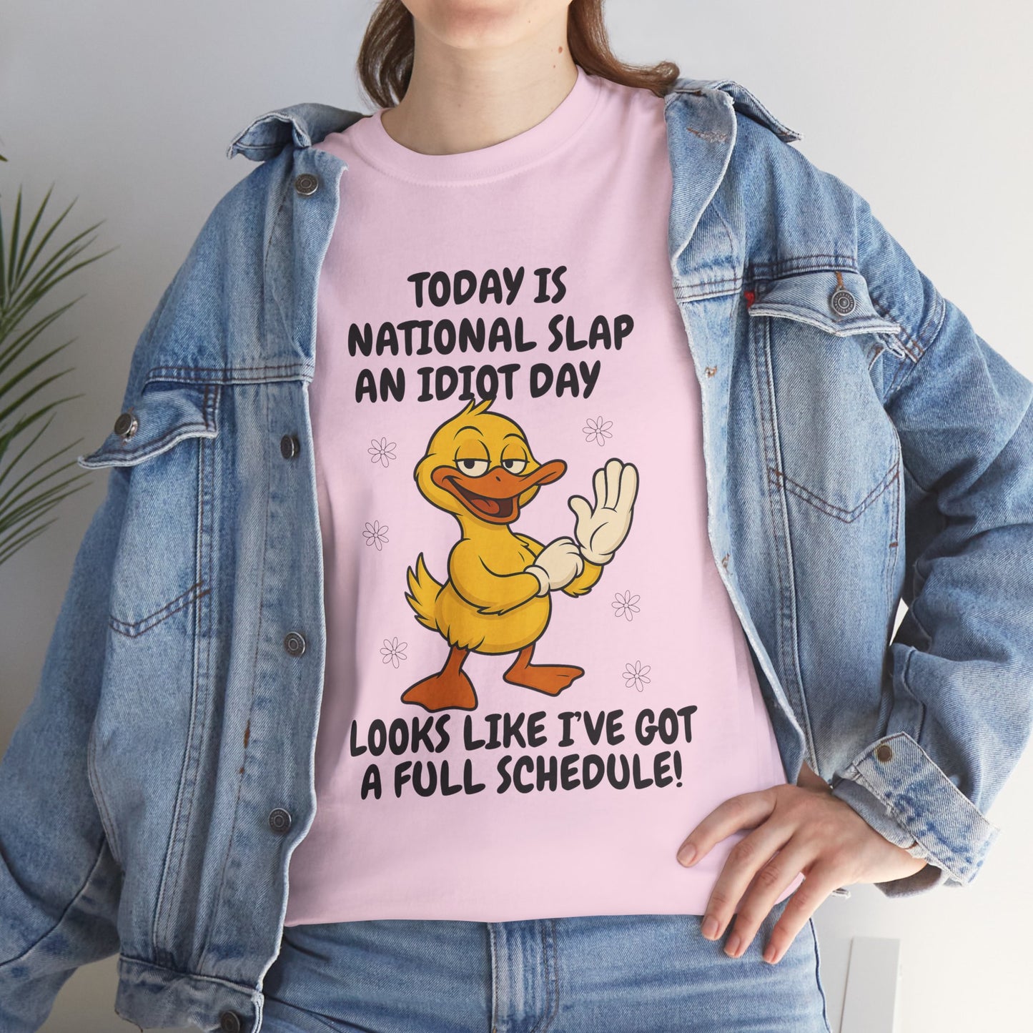 Today is national slap an idiot day looks like I've got a full schedule