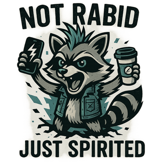 Not Rabid Just Spirited
