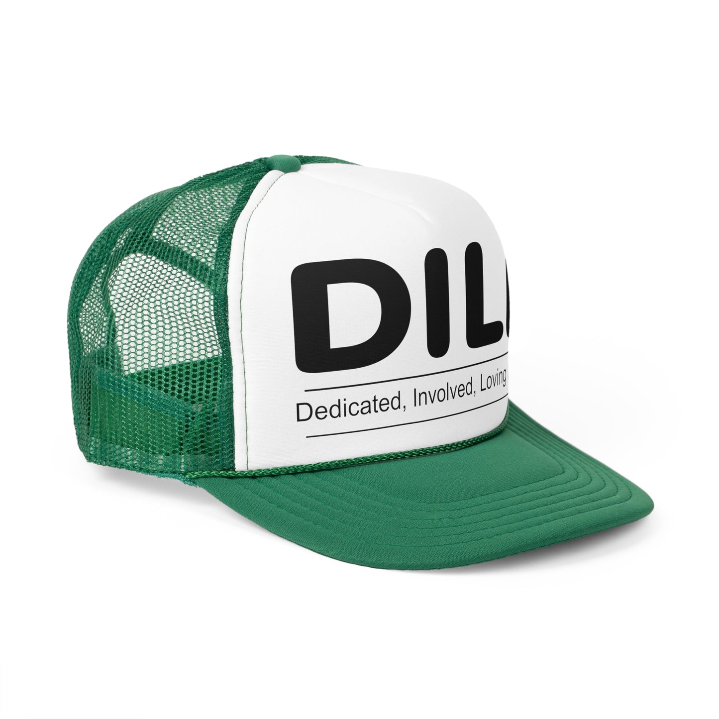 DILF Trucker Cap - Dedicated, Involved, Loving Father Hat