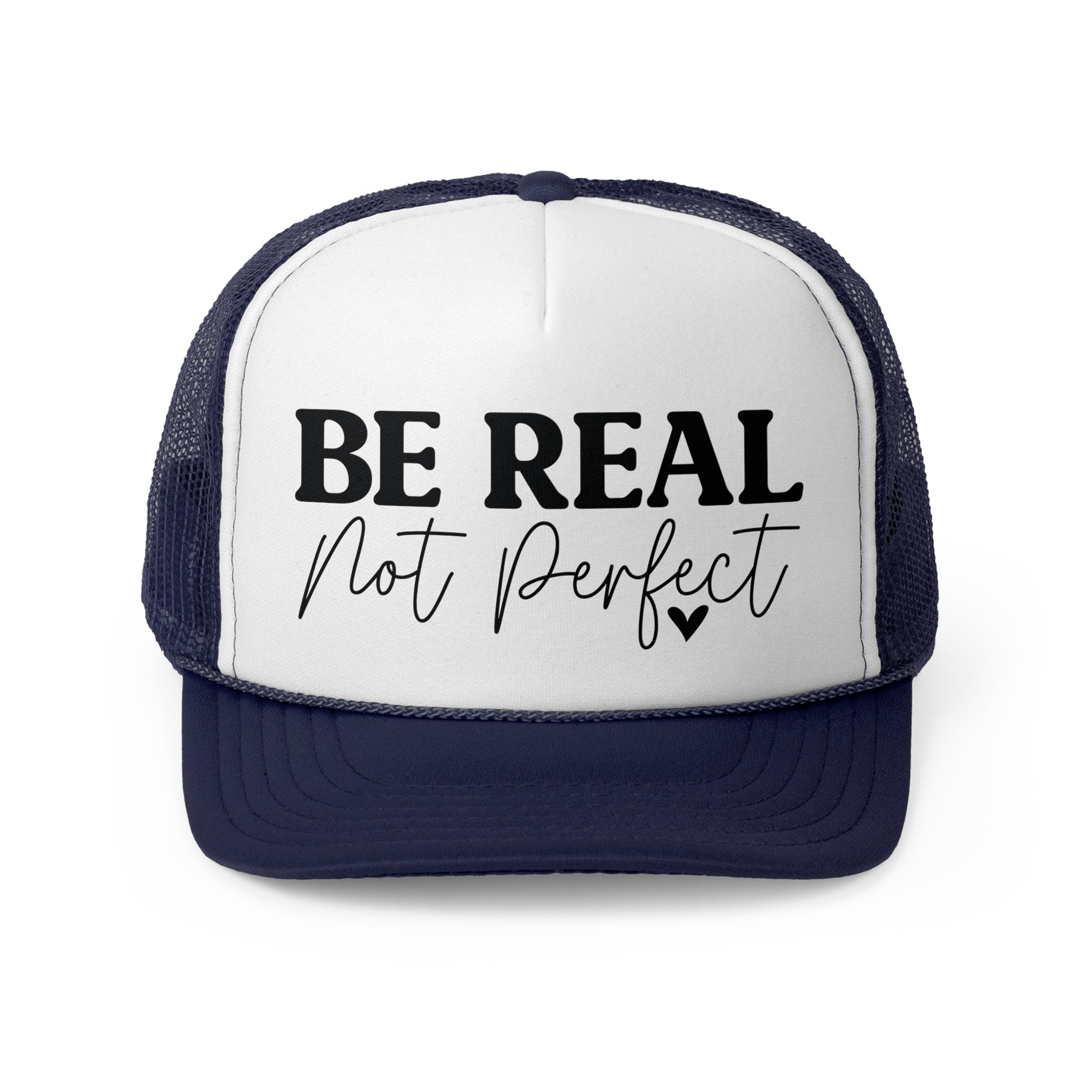Be Real Not Perfect