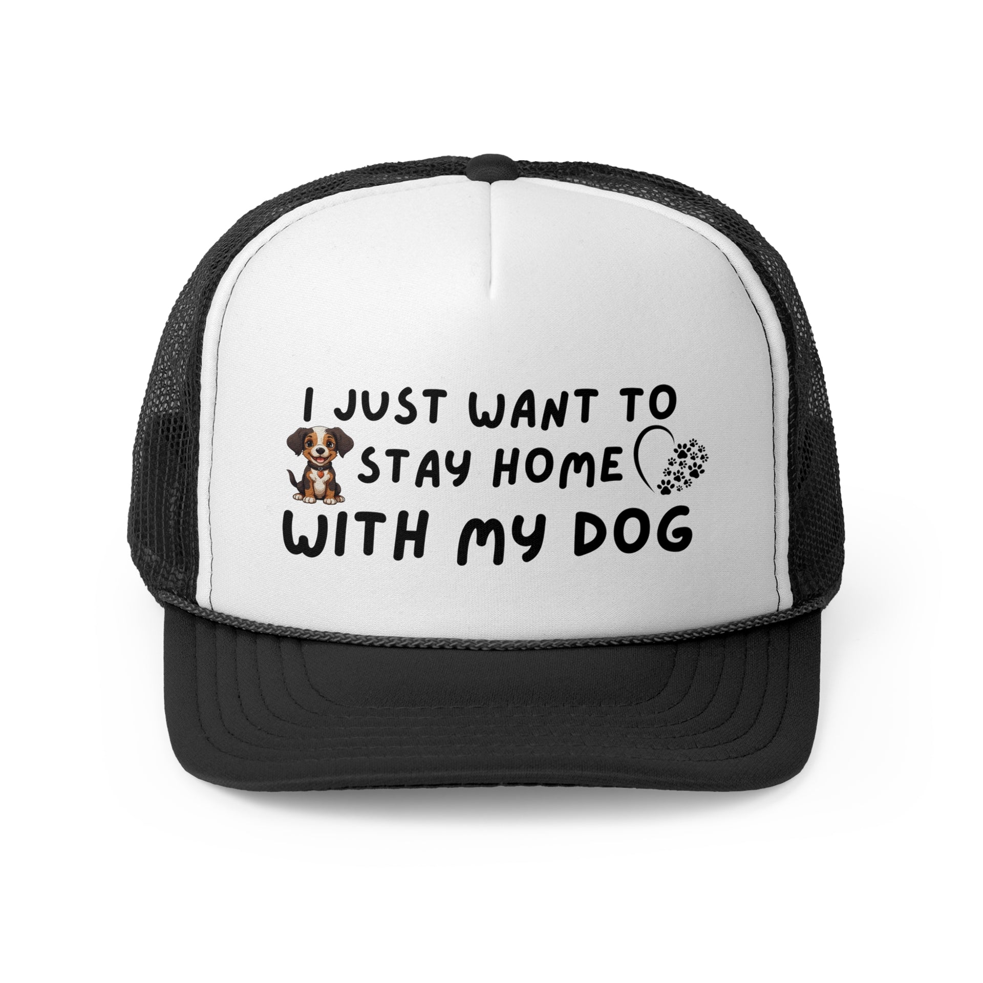 I just want to stay home with my dog hat