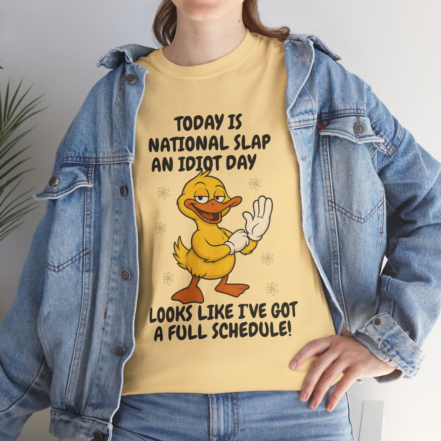 Today is national slap an idiot day looks like I've got a full schedule