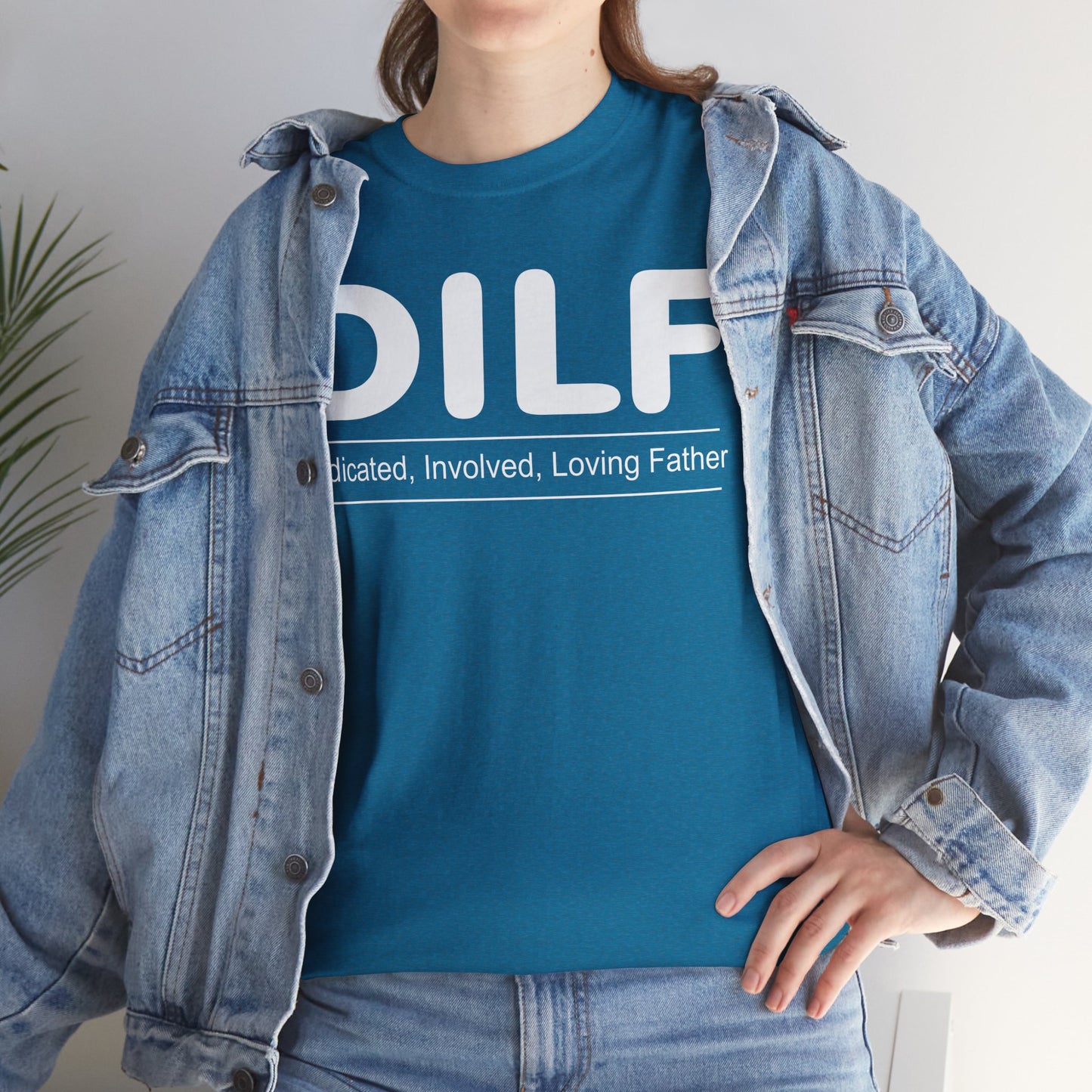 D.I.L.F - Dedicated, Involved, Loving Father