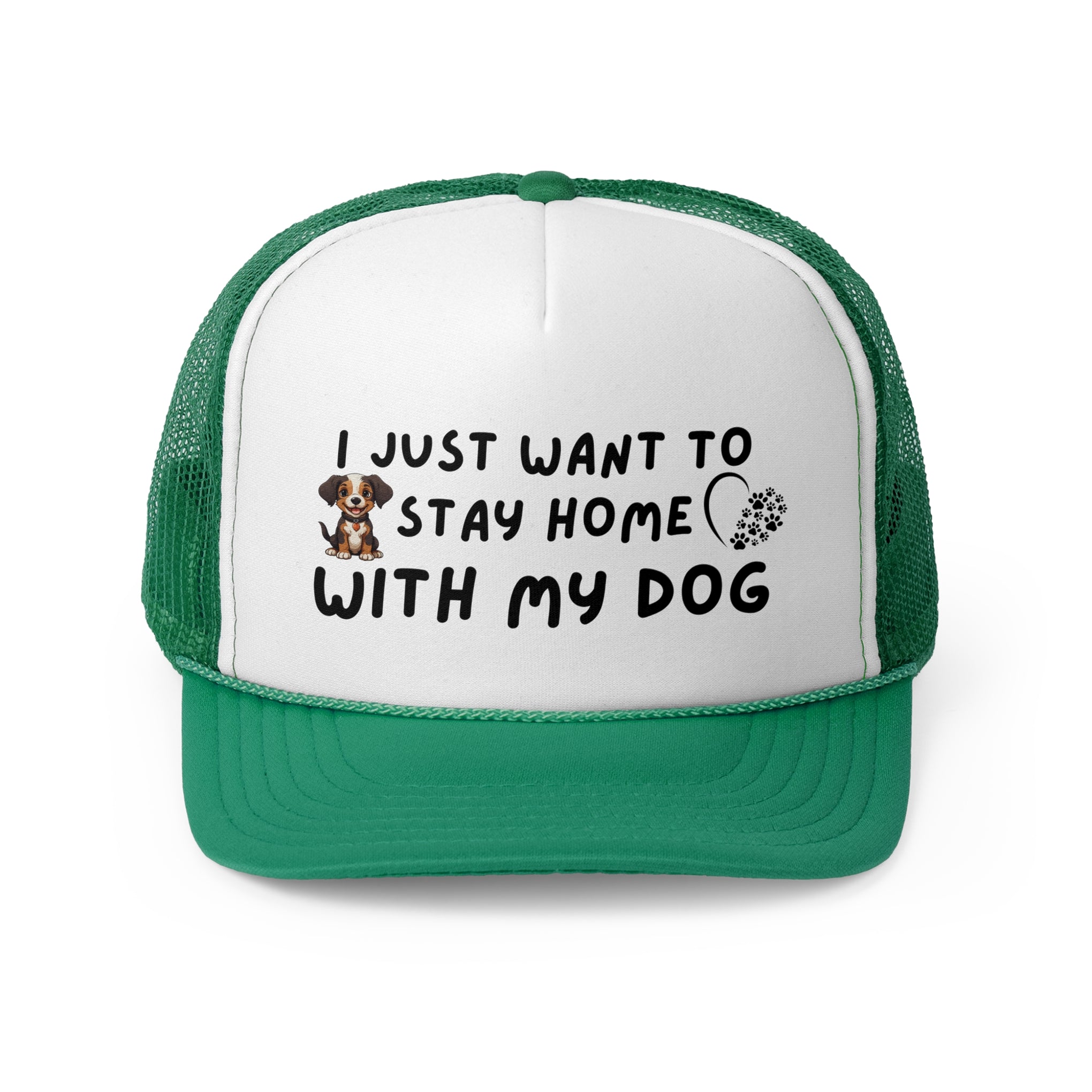 I just want to stay home with my dog hat