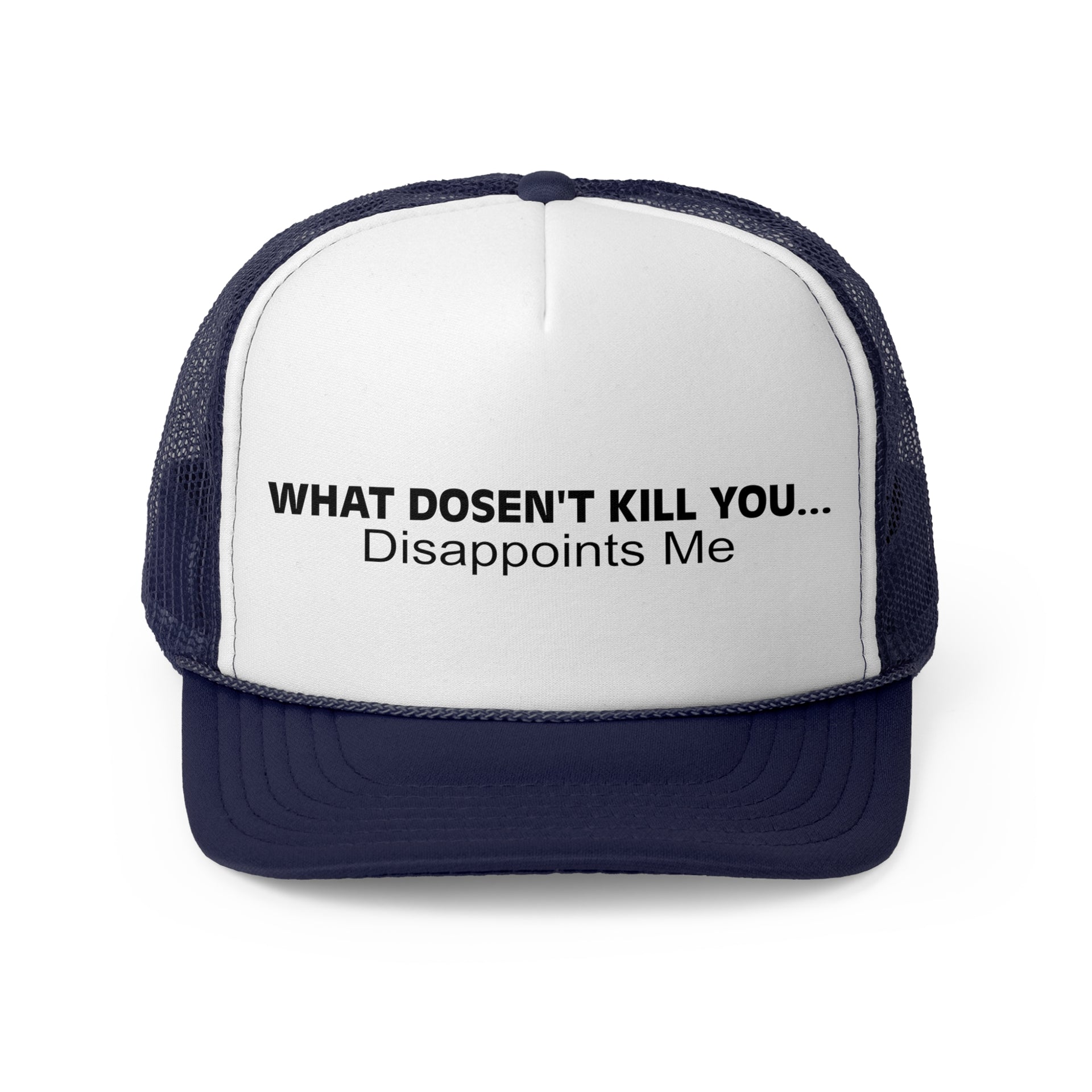 What Doesn't Kill You... Disappoints Me