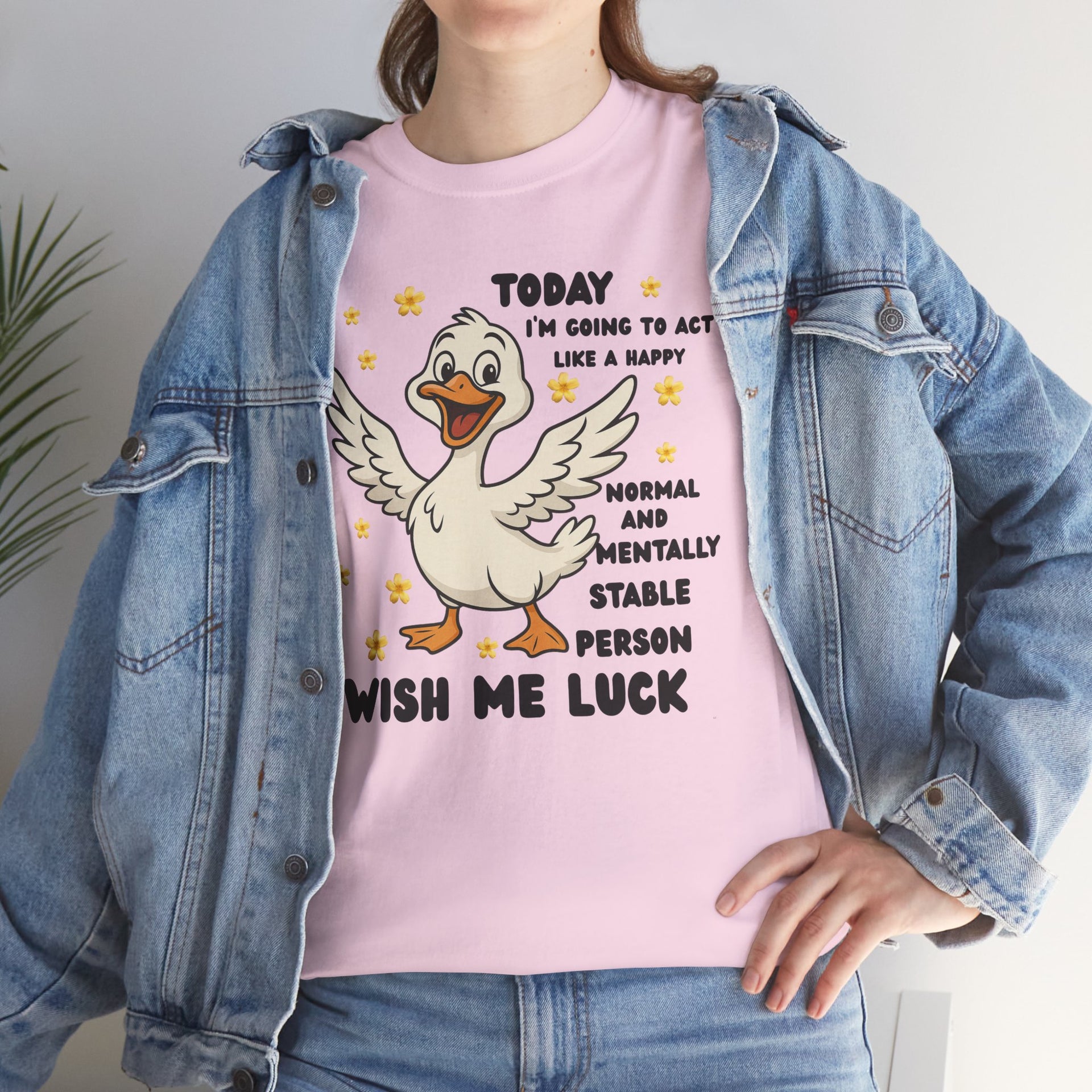 Today I'm going to act like a happy, normal and mentally stable person wish me luck