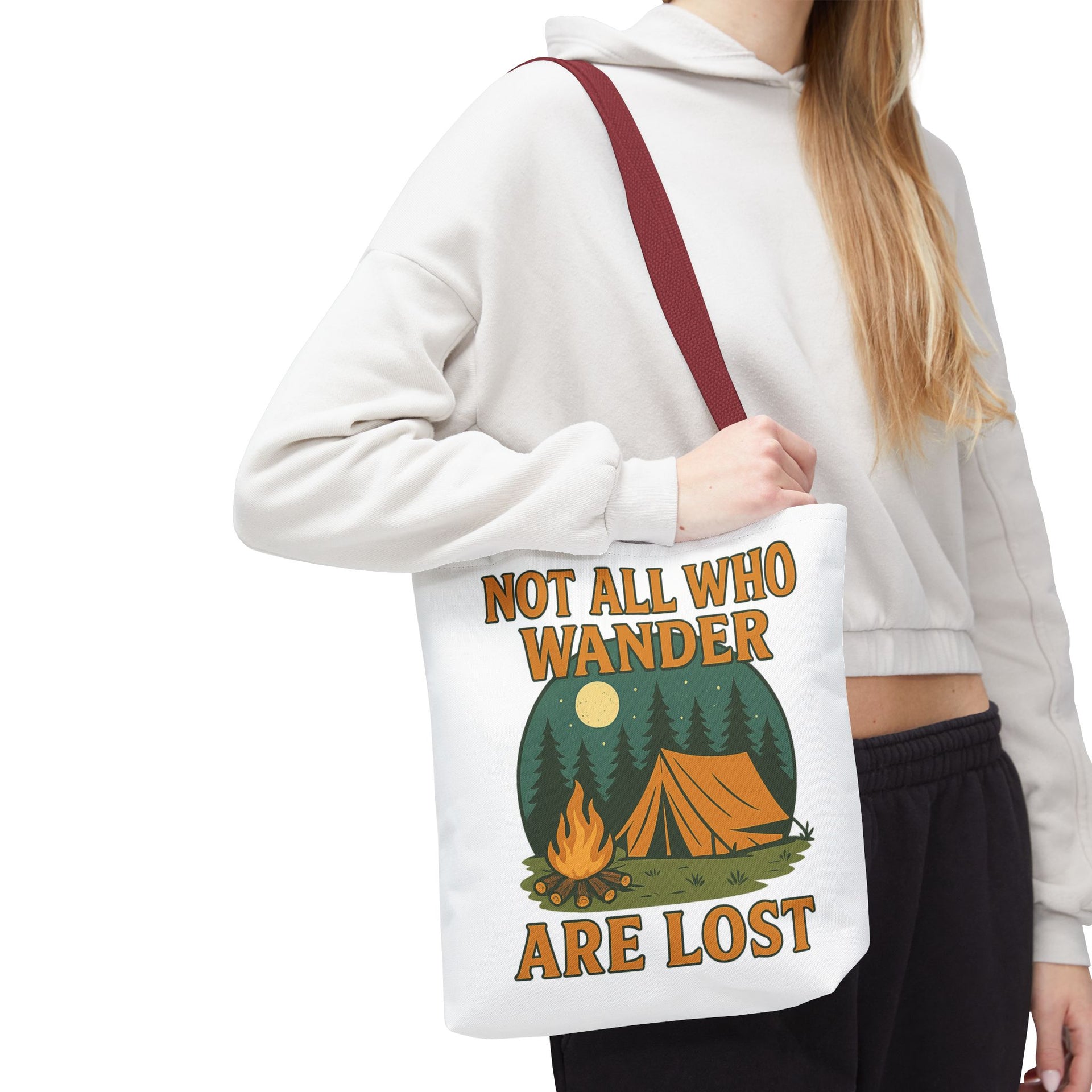 Not All Who Wander Are Lost Bag