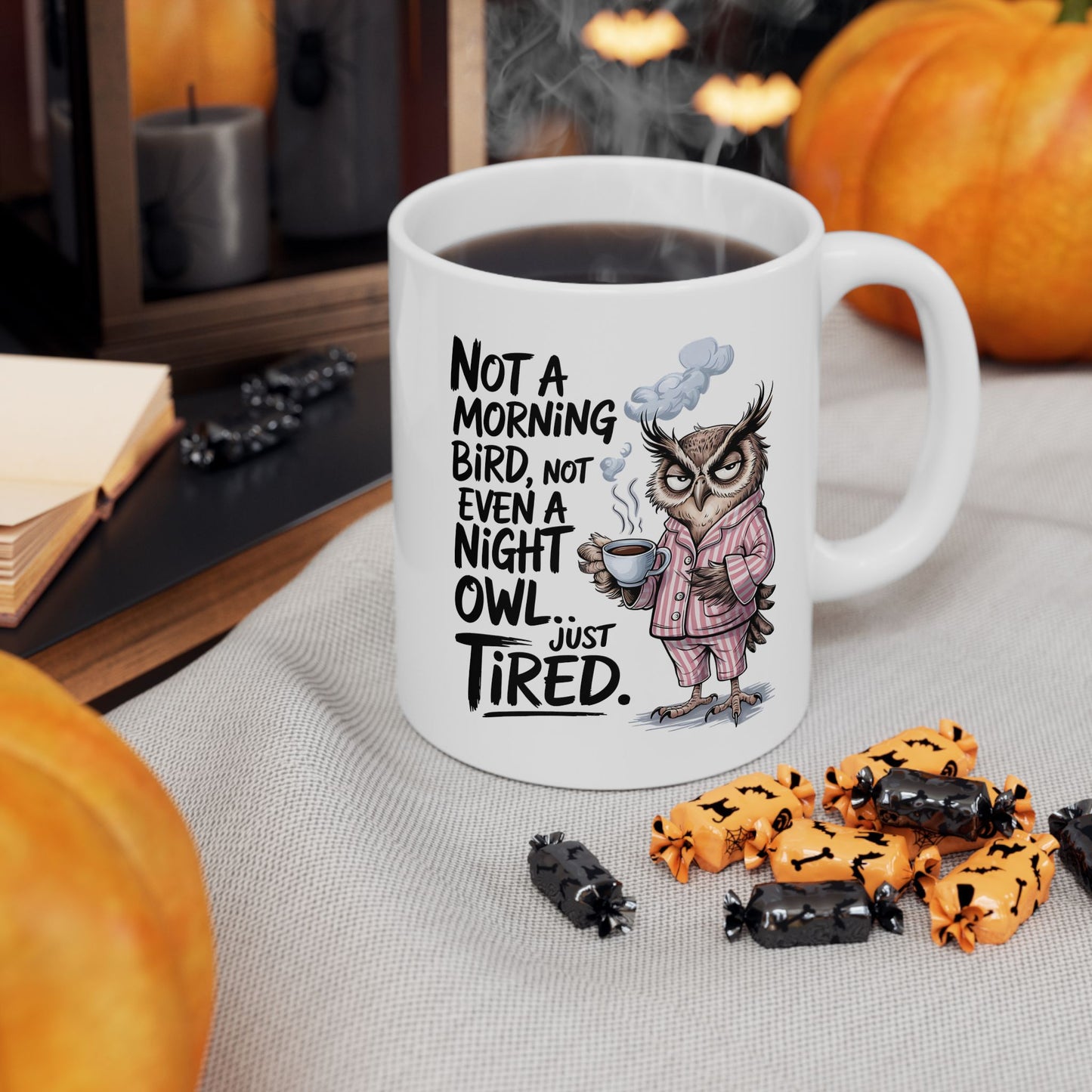 Not A Moring Bird, Not Even A Night Owl, Just Tired