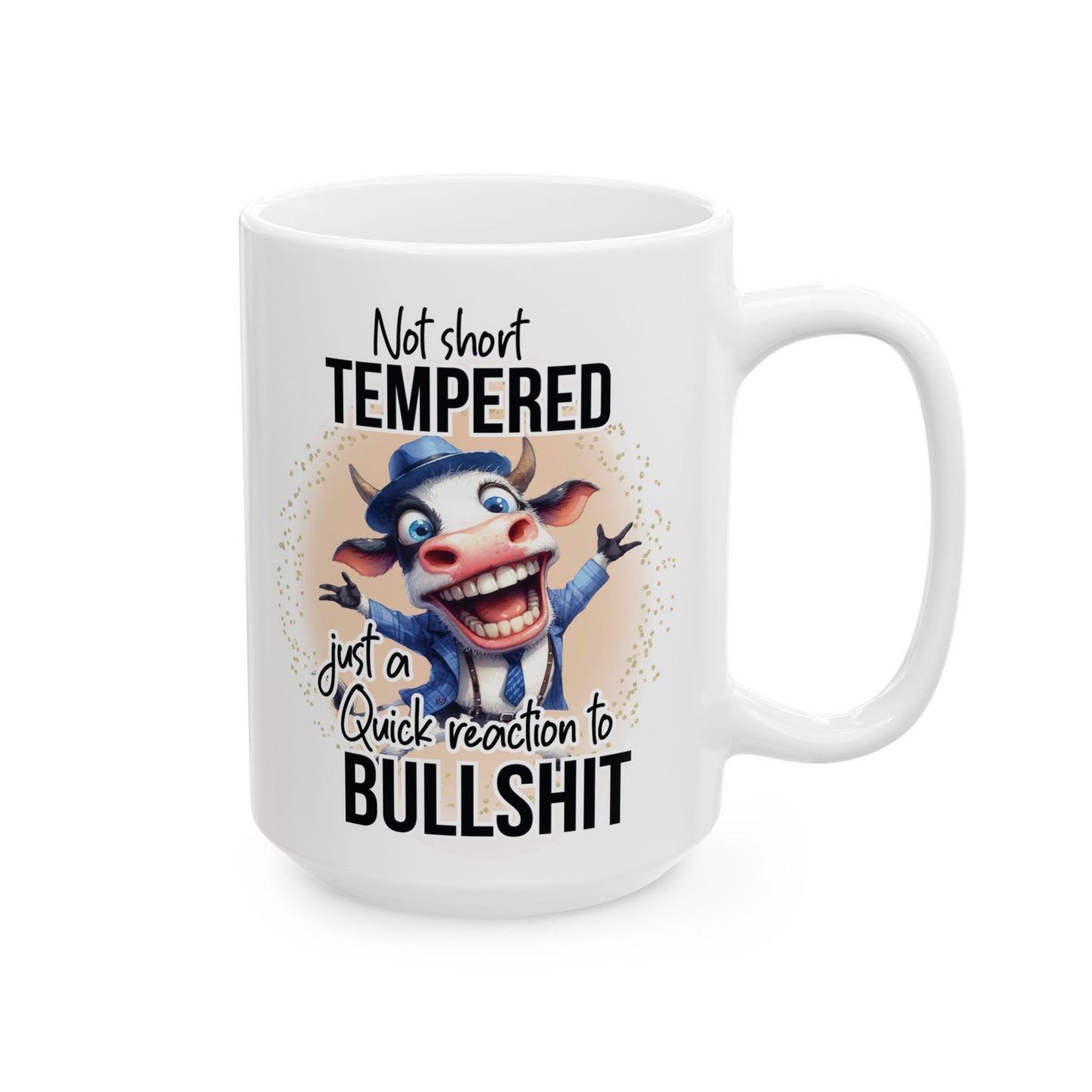 Not Short Tempered... Just A Quick Reaction To Bullshit