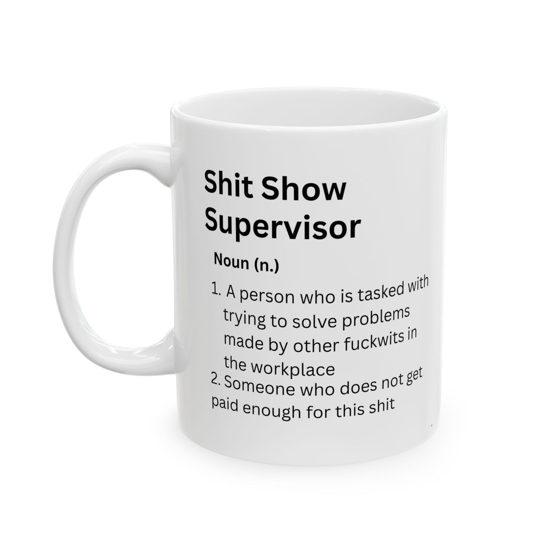 Shit Show Supervisor