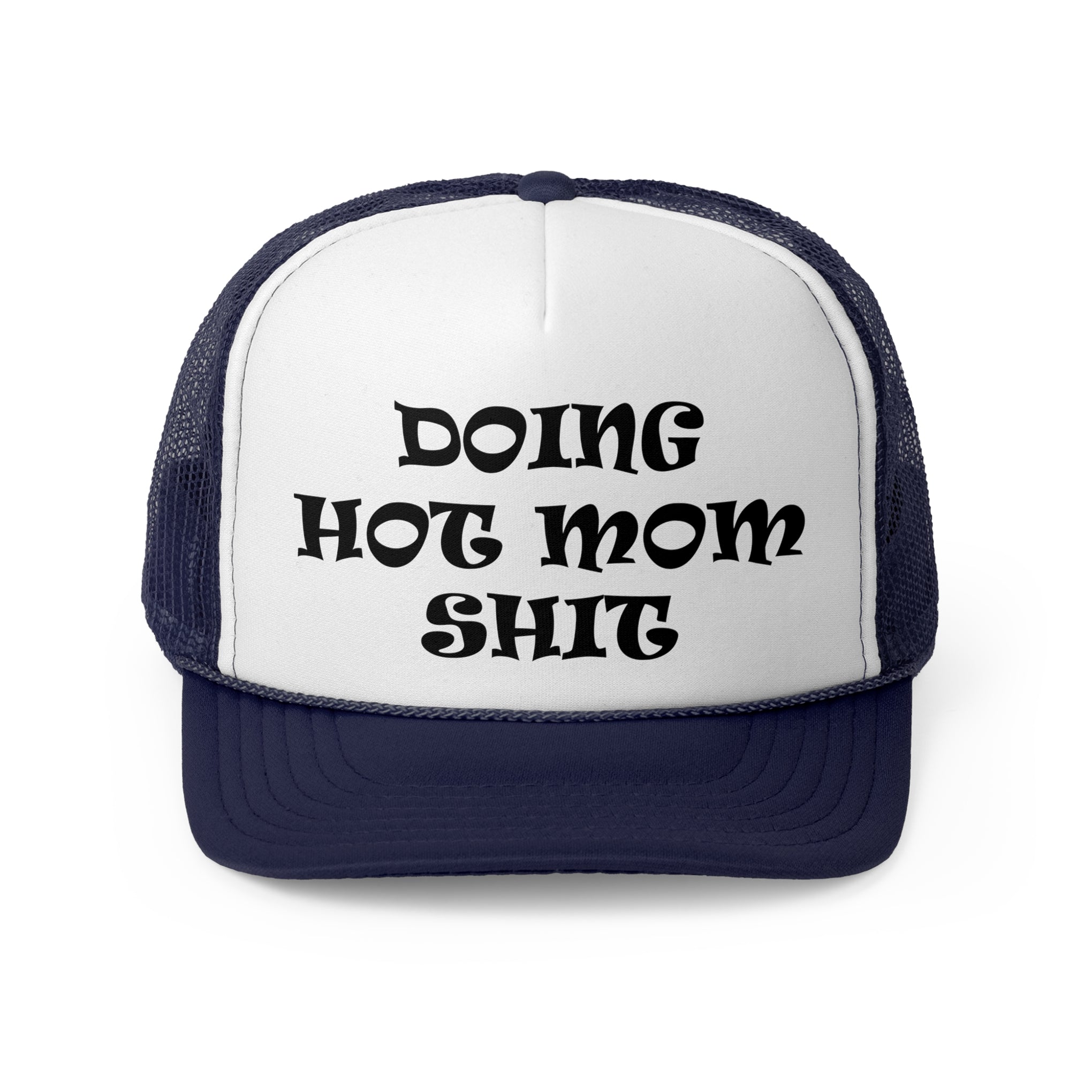 Doing Hot Mom Sh*t