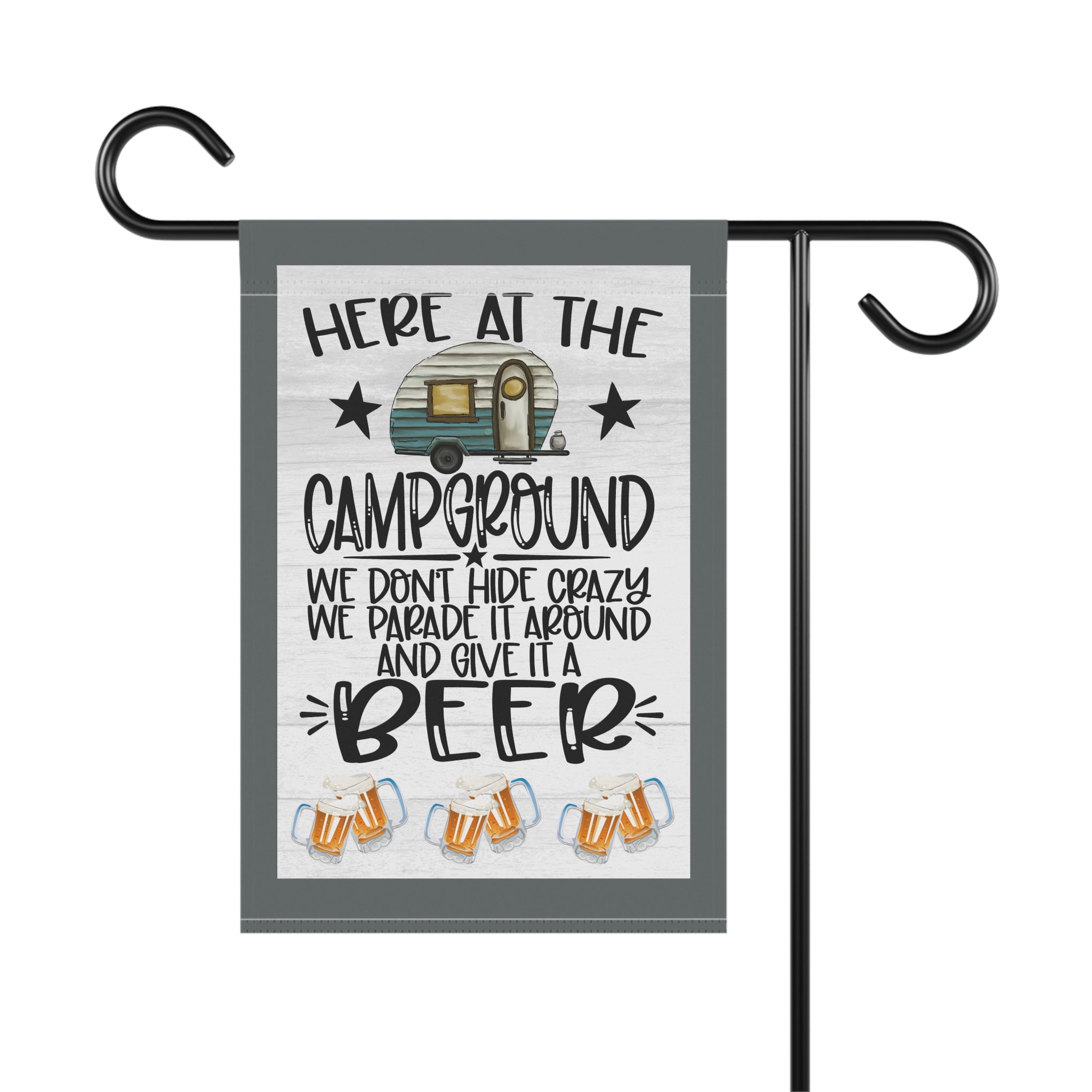 Here At The Campground We Don't Hide Crazy We Parad It Around And Give It Beer Whimsical Garden Banner, Playful Outdoor Sign, Dragon Decoration, Unique Yard Art, Sarcastic Home Décor, Garden Humor